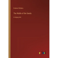 The Riddle of the Sands: in large print