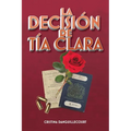 La Decisión de Tía Clara