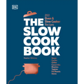 The Slow Cook Book: 200 Oven & Slow Cooker Recipes