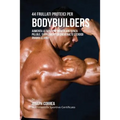 44 Frullati Proteici Per Bodybuilders: Aumenta Lo Sviluppo Muscolare Senza Pillole, Supplementi Di Creatina, O Steroidi Anabolizzanti