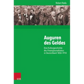 Auguren Des Geldes: Eine Kulturgeschichte Des Finanzjournalismus in Deutschland 1850-1914