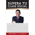Supera tu clase social: 12 Leyes que promueven la superación de tu clase social