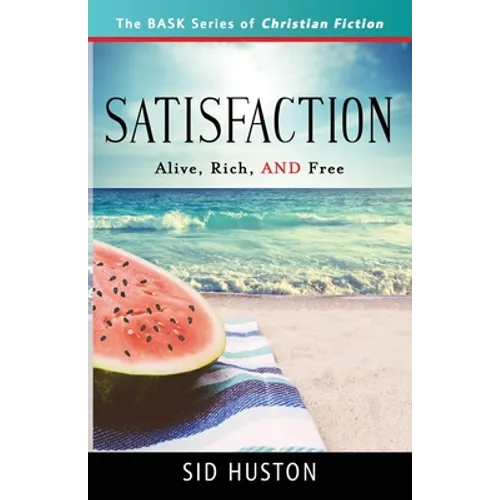 Satisfaction: Alive, Rich, and Free