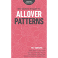 Free-Motion Designs for Allover Patterns: 75+ Designs from Natalia Bonner, Christina Cameli, Jenny Carr Kinney, Laura Lee Fritz, Cheryl Malkowski, Bet