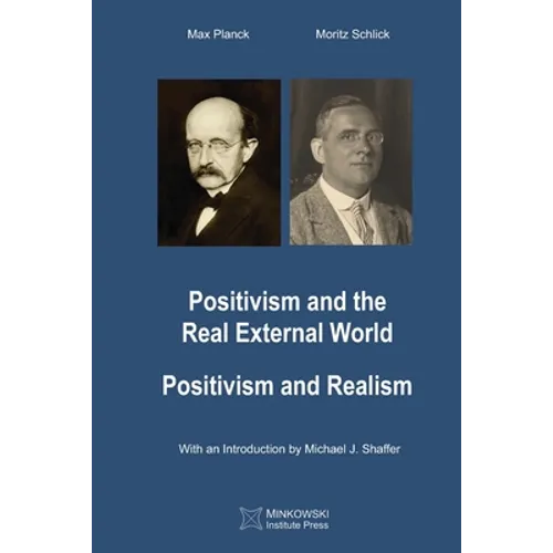 Positivism and the Real External World & Positivism and Realism