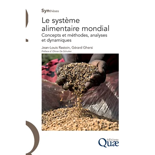 Le système alimentaire mondial: Concepts et méthodes, analyses et dynamiques
