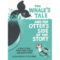 Whale's Tale and the Otter's Side of the Story