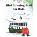 Bird Coloring Book for Kids 12 Year: 8.5 X 11 Inches activity paint notbook for for children