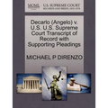 DeCarlo (Angelo) V. U.S. U.S. Supreme Court Transcript of Record with Supporting Pleadings