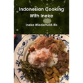 Indonesian Cooking With Ineke