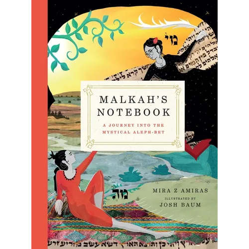 Malkah's Notebook: A Journey Into the Mystical Aleph-Bet