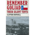 Remember Goliad: Their Silent Tents