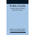The Works Of Aristotletranslated Into English Under The Editorship (Volume Iv) Historia Animalium