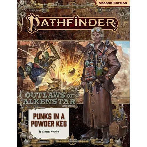 Pathfinder Adventure Path: Punks in a Powderkeg (Outlaws of Alkenstar 1 of 3) (P2)