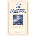 2025 U.S. Launches Correction