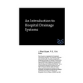 An Introduction to Hospital Drainage Systems
