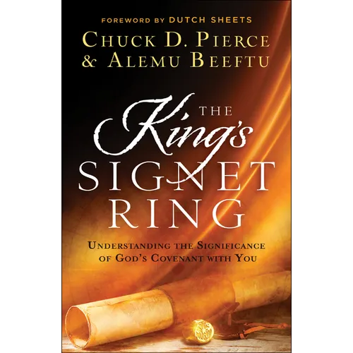 The King's Signet Ring: Understanding the Significance of God's Covenant with You