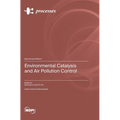 Environmental Catalysis and Air Pollution Control