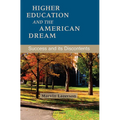 Higher Education and the American Dream: Success and Its Discontents