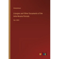 Liturgies and Other Documents of the Ante-Nicene Periods: Vol. XXIV