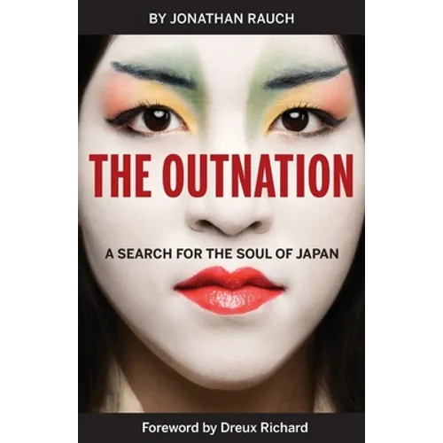 The Outnation: A Search for the Soul of Japan