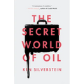 The Secret World of Oil