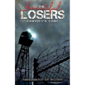 The Beautiful Losers: Convicts Code