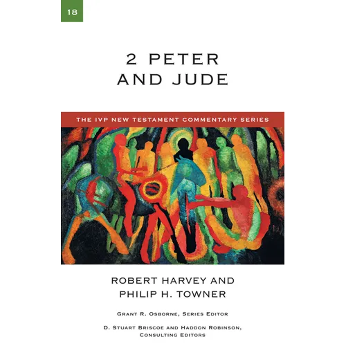 2 Peter and Jude: A Commentary on the New Testament Volume 18