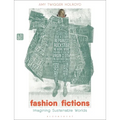 Fashion Fictions: Imagining Sustainable Worlds