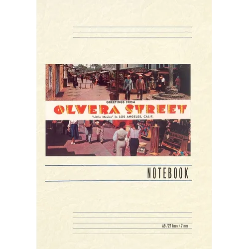 Vintage Lined Notebook Greetings from Olivera Street, Little Mexico in Los Angeles, Calif.