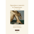 Figurations Et Pouvoirs de l'Impuissance: XIXe - Xxie Siècles