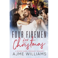 Four Firemen For Christmas: A Reverse Harem, Pregnancy Romance