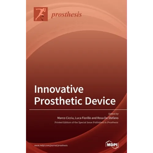 Innovative Prosthetic Device: New Materials, Technologies and Patients' Quality of Life (QoL) Improvement