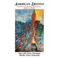 American Destiny: A True Story of Family, Roots, and the Journey Between Two Worlds
