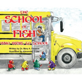 The School Of Fish Who Went To School