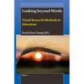 Looking Beyond Words: Visual Research Methods in Education