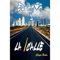 El Amor y La Calle