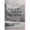 What We Brought Across the River: Memoir of a Lao-American