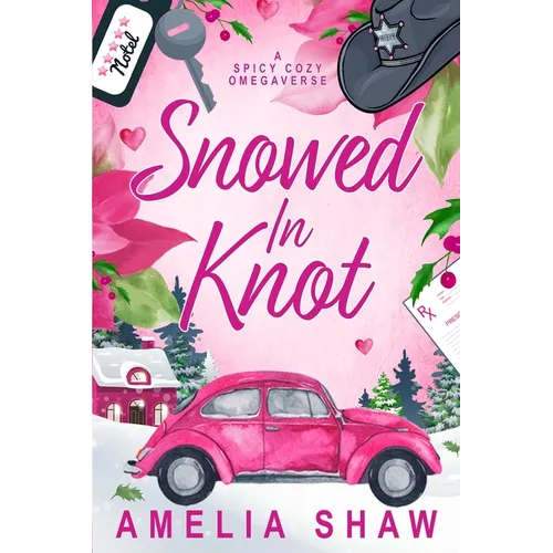 Snowed In Knot: Cozy Whychoose Steamy Omegaverse