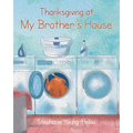 Thanksgiving at My Brother's House