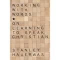 Working with Words