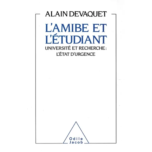 Amoeba and the Student: University and Research: A State of Emergency / L'Amibe et l'Étudiant: Université et recherche: l'état d'urgence