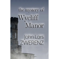 The Mystery of Wycliff Manor