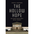 The Hollow Hope: Can Courts Bring about Social Change?