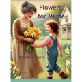 Flowers for Mama