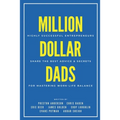 Million Dollar Dads