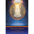 The Inner Mirror: A-tri Dzogchen