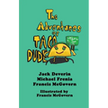The Adventures of Taco Dude
