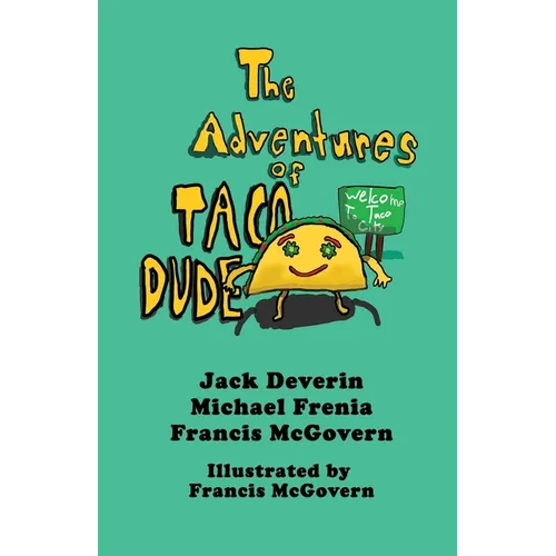The Adventures of Taco Dude