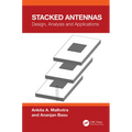 Stacked Antennas: Design, Analysis and Applications